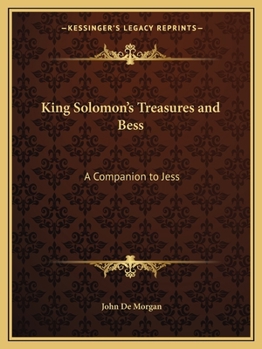 King Solomon's Treasures and Bess: A Companion to Jess
