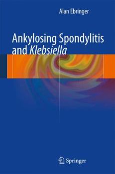 Hardcover Ankylosing Spondylitis and Klebsiella Book