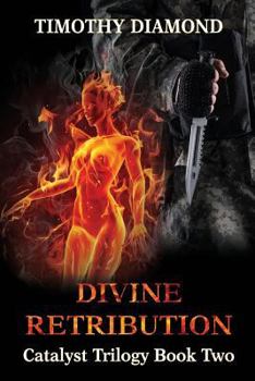 Paperback Divine Retribution: Catalyst Trilogy Book 2 Book