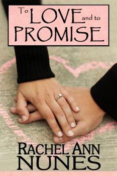 To Love and To Promise - Book #1 of the Brionney and Jesse