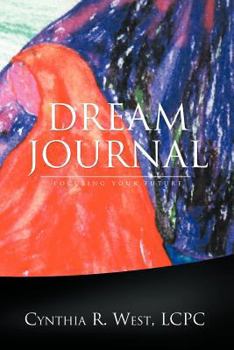 Paperback Dream Journal: Focusing Your Future Book