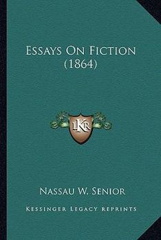 Paperback Essays On Fiction (1864) Book