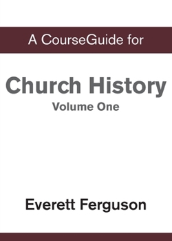 Paperback CourseGuide for Church History, Volume One: From Christ to the Pre-Reformation Book