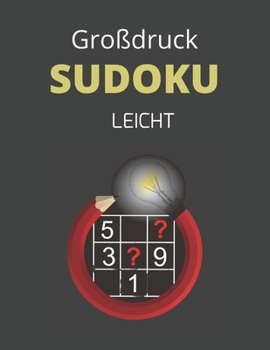 Paperback Großdruck Sudoku Leicht: Sudoku Buch für Erwachsene und Senioren, 120 9x9 Leicht Rätsel. [German] Book