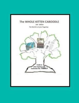 Paperback The Whole Kitten Caboodle: The Whole Kitten Caboodle: 2nd Edition Book