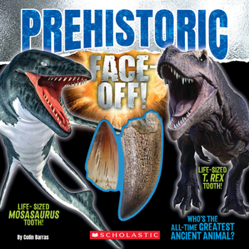 Hardcover Prehistoric Face-Off! (Face-Off Book with Replica Teeth) Book