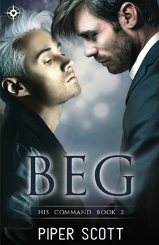 Beg - Book #2 of the His Command