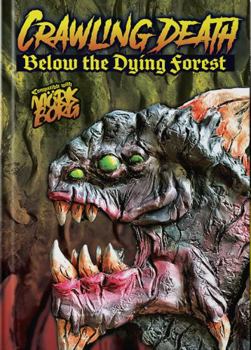 Hardcover Crawling Death - Below the Dying Forest Book
