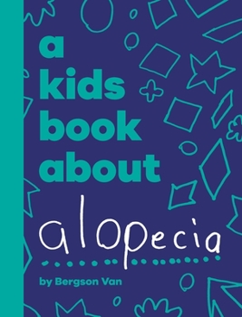 Hardcover A Kids Book About Alopecia Book