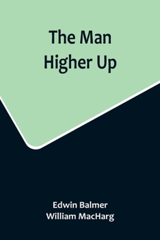 Paperback The Man Higher Up Book