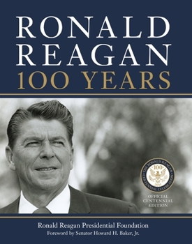 Hardcover Ronald Reagan: 100 Years Book