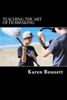 Paperback Teaching the Art of Filmmaking Book