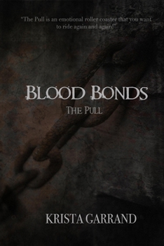 Paperback Blood Bonds: The Pull Book