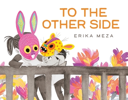 Paperback Hodder Childrens Books To The Other Side A powerful story of two refugees searching for safety. Book