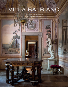 Hardcover Villa Balbiano: Italian Opulence on Lake Como Book