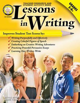 Paperback Lessons in Writing, Grades 5 - 12 Book