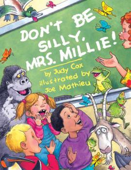 Hardcover Don't Be Silly, Mrs. Millie! Book