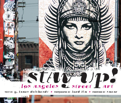 Hardcover Stay Up!: Los Angeles Street Art Book