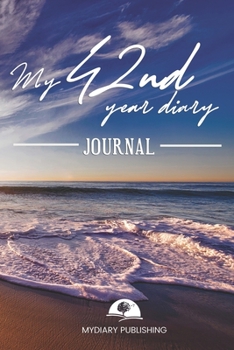 Paperback My 42nd Year Diary Journal - Build your personal encyclopedia of your life - 600 pages lined pages to write your own story. 6' x 9' format.: Build you Book