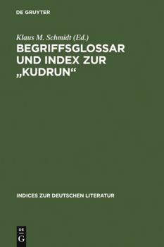 Hardcover Begriffsglossar und Index zur Kudrun [German] Book