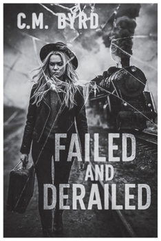 Failed and Derailed