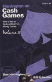 Paperback Harrington on Cash Games: Volume II: How to Play No-Limit Hold 'em Cash Games Book