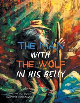 Paperback The Man with the Wolf in His Belly Book