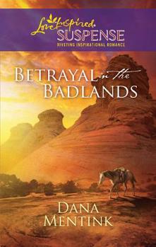Mass Market Paperback Betrayal in the Badlands Book