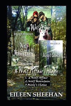 Paperback A Wolf Affair Trilogy: A Wolf Affair; Wolf Mountain; Missy's Choice Book