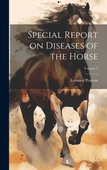 Hardcover Special Report on Diseases of the Horse; Volume 2 Book