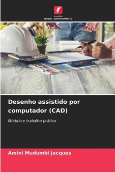 Desenho assistido por computador (CAD) (Portuguese Edition)