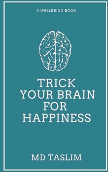 Paperback Trick your Brain for Happiness Book