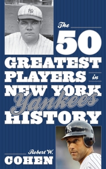 Hardcover The 50 Greatest Players in New York Yankees History Book