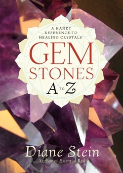 Paperback Gemstones A to Z: A Handy Reference to Healing Crystals Book