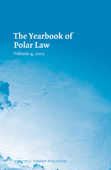 Hardcover The Yearbook of Polar Law, Volume 4 Book