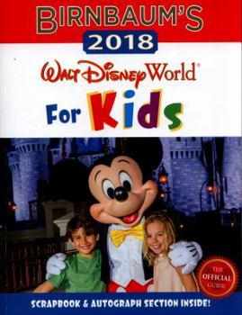 Paperback Birnbaum's 2018 Walt Disney World for Kids: The Official Guide Book
