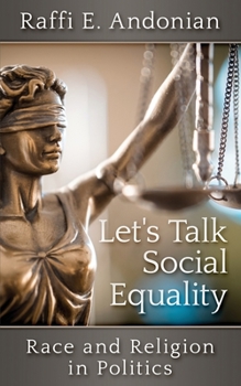 Paperback Let's Talk Social Equality: Race and Religion in Politics Book