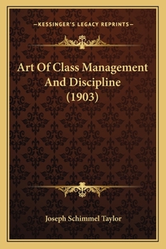 Paperback Art Of Class Management And Discipline (1903) Book