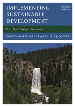 Paperback Implementing Sustainable Development: From Global Policy to Local Action Book