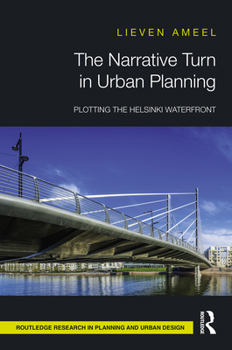Hardcover The Narrative Turn in Urban Planning: Plotting the Helsinki Waterfront Book