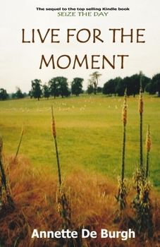 Paperback Live For The Moment Book