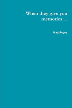 Paperback When they give you memories... Book