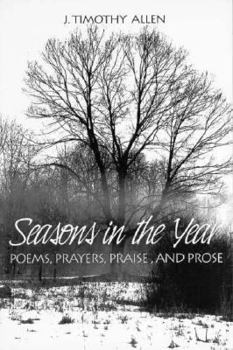 Paperback Seasons in the Year: Poems, Prayers, Praise, and Prose Book