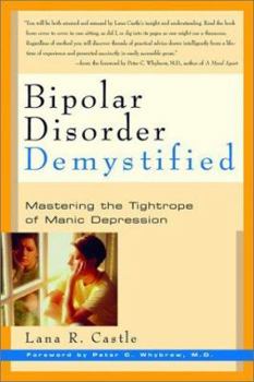 Paperback Bipolar Disorder Mystified: Mastering the Tightrope of Manic Depression Book