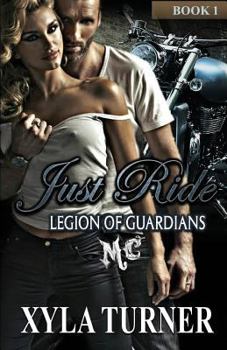 Paperback Just Ride: Legion of Guardians MC Book