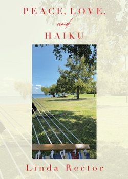 Paperback Peace, Love, and Haiku Book