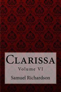 Clarissa Volume VI Samuel Richardson