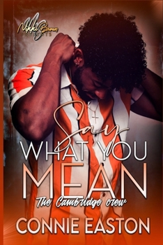 Say What You Mean: The Cambridge Crew (Graceland Heights)