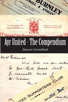 Paperback Ayr United - The Compendium Book