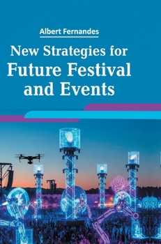 New Strategies for Future Festival and Events